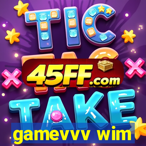 gamevvv wim